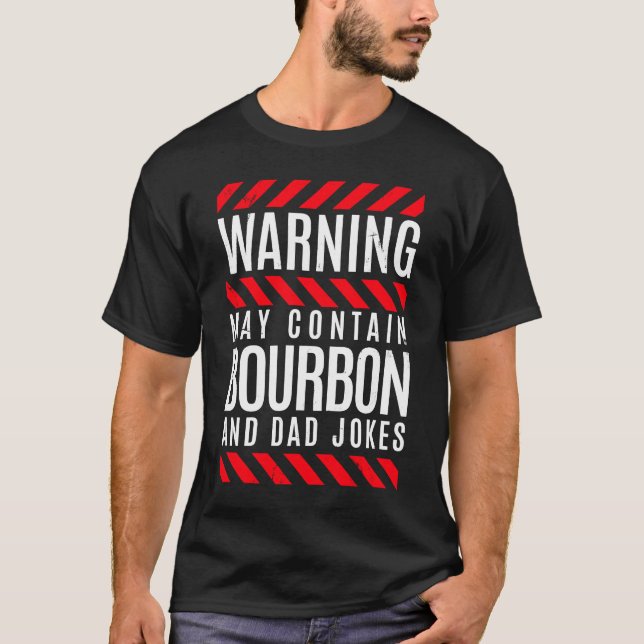 Warnung enthält Bourbon Whiskey Vater Pun & Jokes T-Shirt (Vorderseite)