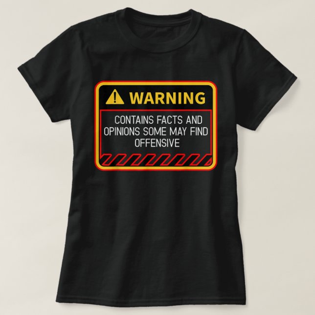 Warnung enthält Fakten, die offensiven Spaß finden T-Shirt (Design vorne)