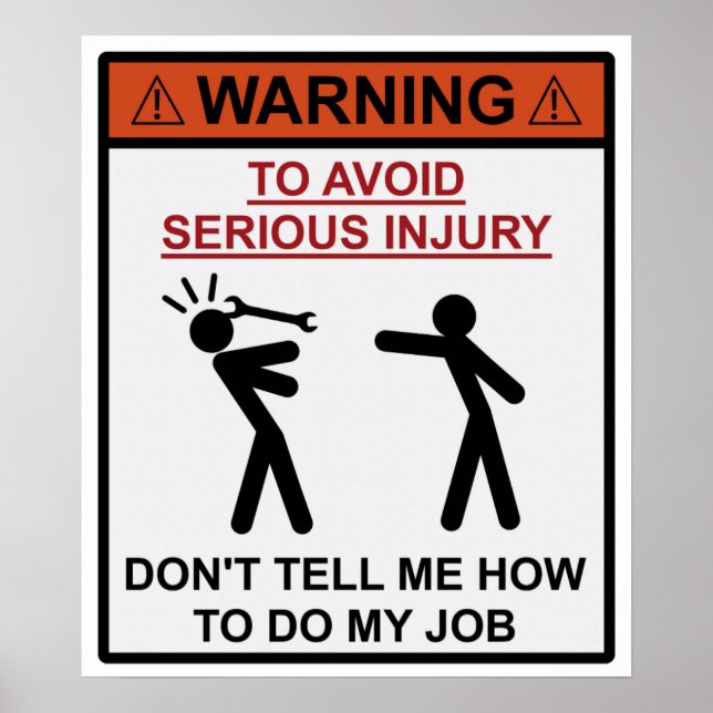Warnung - Erzähl mir nicht, wie ich meine Arbeit m Poster (Vorne)
