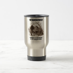 Warnung! Es gibt einen Bienenstock in meinem Reisebecher