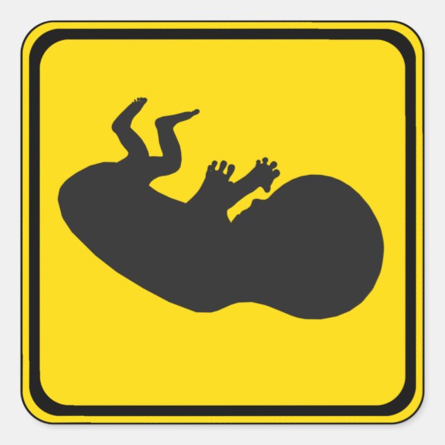 Warnung: Fötus Ahead! Quadratischer Aufkleber (Vorderseite)