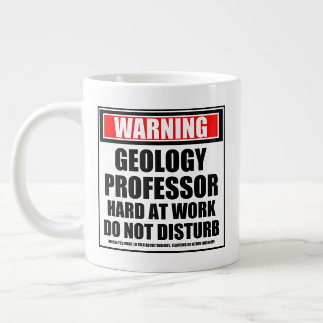 Warnung für Geologie Professor hart am Arbeitsplat Jumbo-Tasse (Links)
