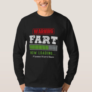 Warnung Furz jetzt Laden bitte zurückstellen leuch T-Shirt