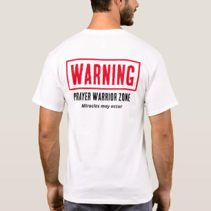 Warnung Gebetskriegerzone Wunder Christlicher Spaß T-Shirt