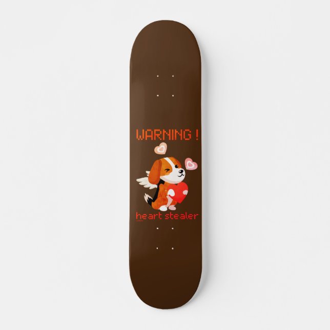 WARNUNG... HERZSTEALER niedlicher Hund Valentinsta Skateboard (Vorne)