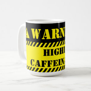Warnung hoch koffeiniert kaffeetasse