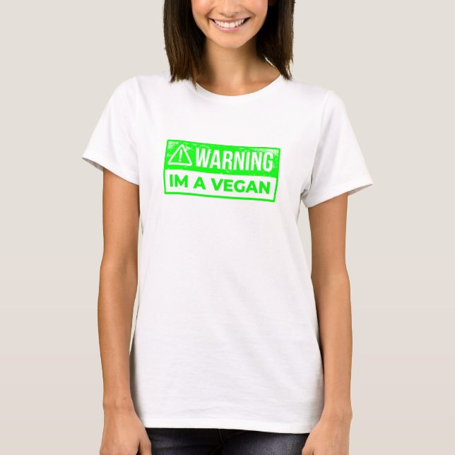 Warnung i vegan vegetarisch T-Shirt (Vorderseite)