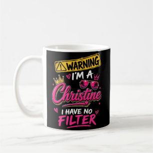 Warnung Ich Bin Eine Christine Ich Habe Keinen Fil Kaffeetasse