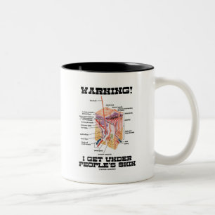Warnung! Ich erhalte unter der Haut der Leute Zweifarbige Tasse