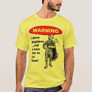 Warnung: Ich habe Dudelsäcke u. kann ich verwende T-Shirt