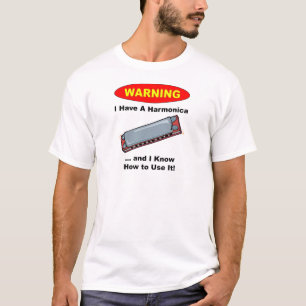 Warnung! Ich habe eine Harmonika… T-Shirt
