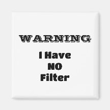 "WARNUNG ICH HABE KEINEN Filter" Funny Phrase