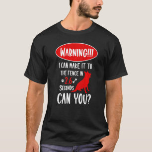 Warnung Ich Kann Es Zum Zaun Schaffen In Deutscher T-Shirt