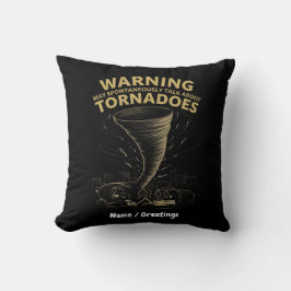Warnung Ich kann spontan über Tornados sprechen Kissen