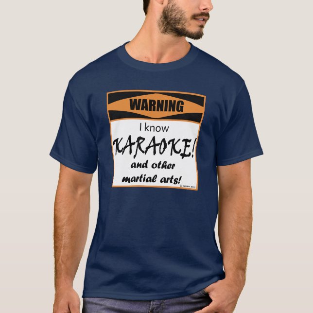 Warnung! Ich kenne KARAOKE! T-Shirt (Vorderseite)
