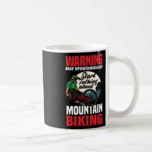 Warnung Ich Könnte Anfangen Über Mountainbiking Zu Kaffeetasse