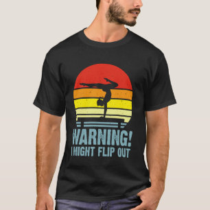 Warnung ich könnte ausflippen Turnen für Frau Mädc T-Shirt