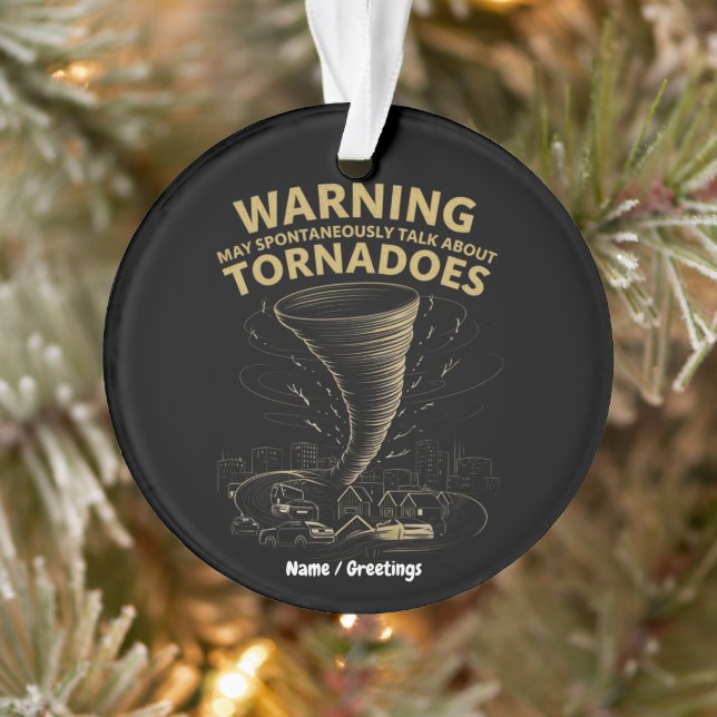 Warnung Ich könnte spontan über Tornados sprechen  Ornament (Baum)
