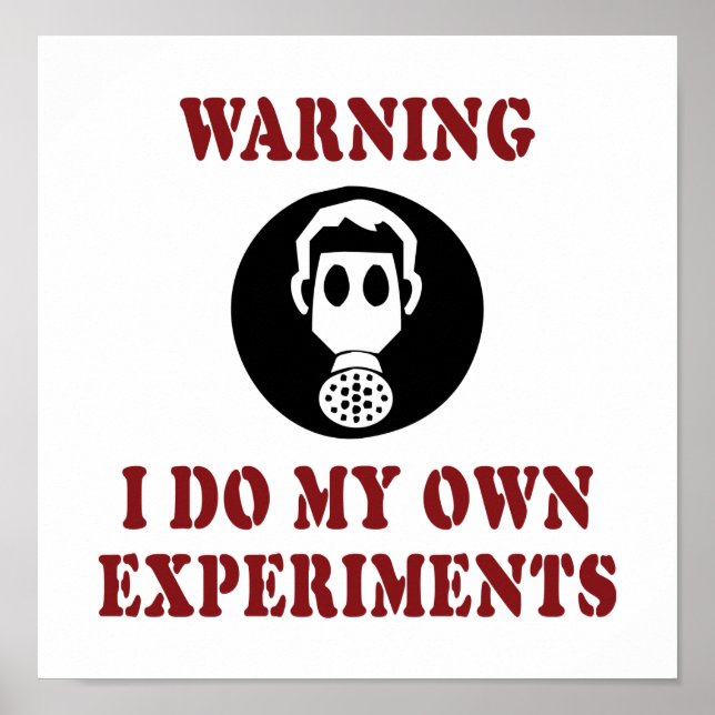 Warnung Ich mache meine eigenen Experimente - Funn Poster (Vorne)
