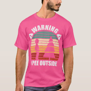 Warnung ich pisse Outside Funny Camper Camping Wan T-Shirt