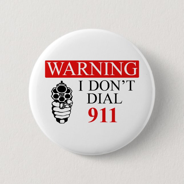 Warnung: Ich tue nicht wähle 911 Button (Vorderseite)