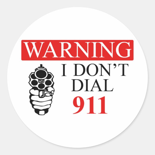 Warnung: Ich wähle nicht 911 Runder Aufkleber (Vorderseite)
