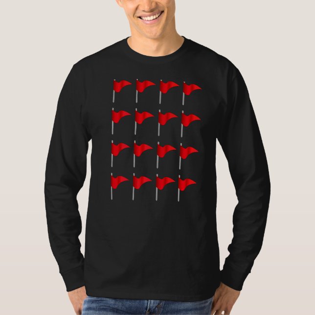 Warnung Internet Meme Irony Party Multiple Red Fla T-Shirt (Vorderseite)
