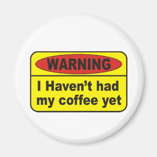 Warnung - Kaffee Magnet