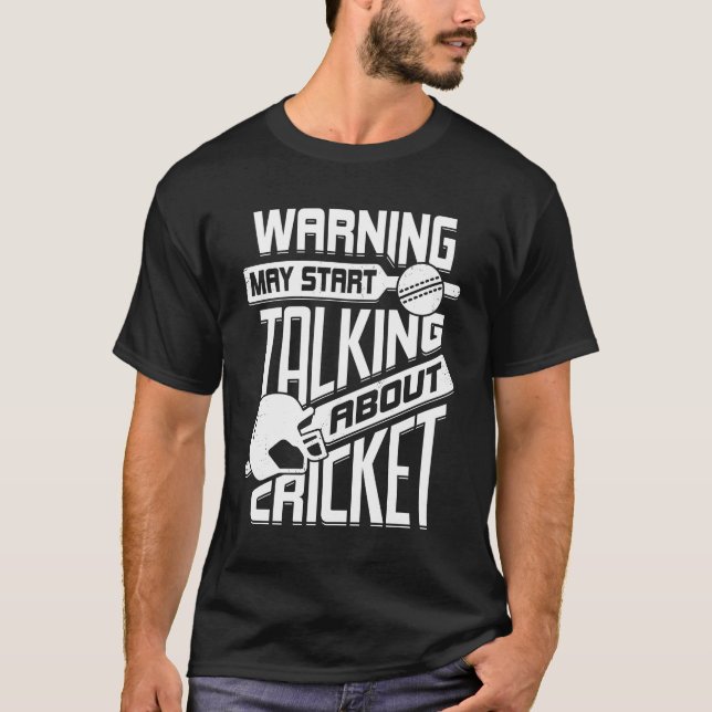 Warnung kann beginnen, über Cricket zu sprechen T-Shirt (Vorderseite)