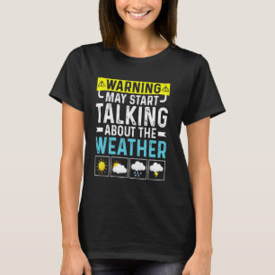 Warnung kann beginnen, über die prognostizierte Me T-Shirt