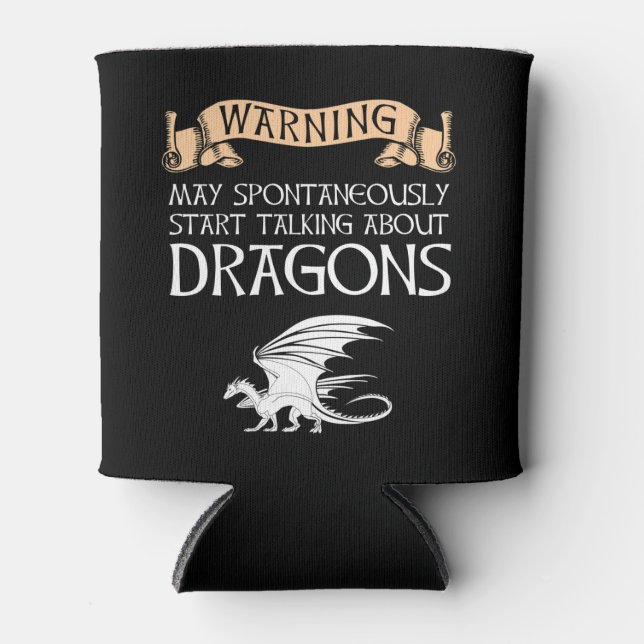 Warnung kann beginnen, über Drachen zu sprechen Dosenkühler (Vorderseite)