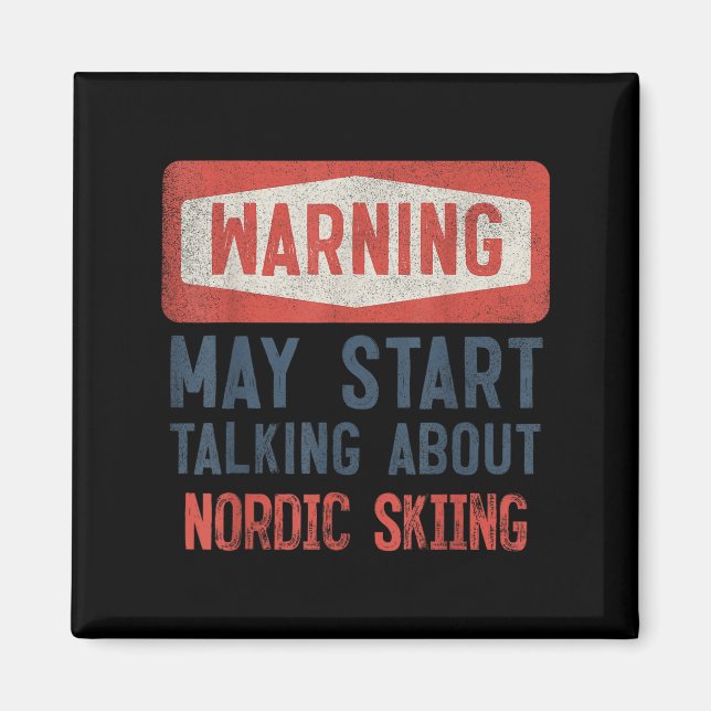 Warnung kann beginnen, über Nordic Ski zu sprechen Magnet (Vorne)