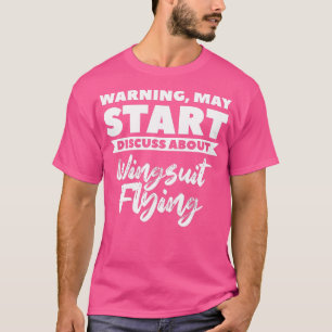 Warnung kann beginnen, über Wingsuit Flying Sk zu T-Shirt