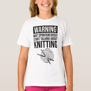 Warnung - Kann damit beginnen, über Stricken zu sp T-Shirt