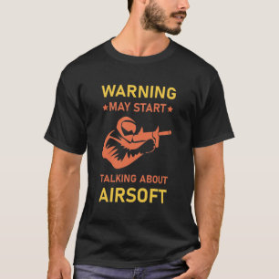 Warnung kann mit Airsoft beginnen T-Shirt