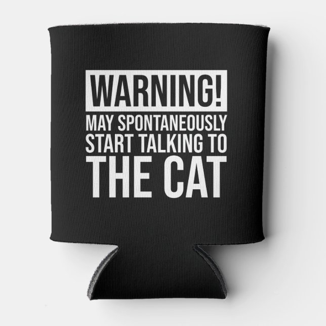 Warnung! kann mit der Katze sprechen Dosenkühler (Vorderseite)