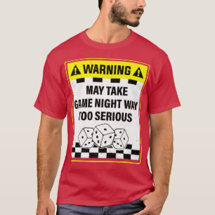 Warnung kann Spielabend zu ernst nehmenWitziges G T-Shirt