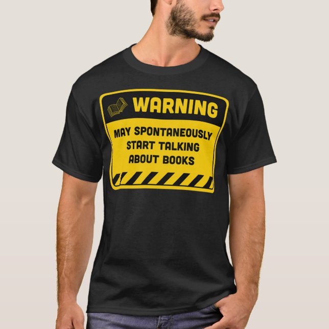 Warnung kann spontan beginnen, über Buch zu sprech T-Shirt (Vorderseite)