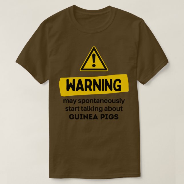 Warnung kann spontan beginnen, über Guin zu sprech T-Shirt (Design vorne)