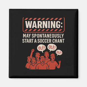 Warnung Kann Spontan Einen Fußballgesang Anfangen Magnet