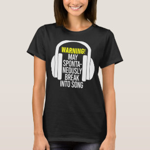 Warnung kann spontan in die Song Music Sa einbrech T-Shirt