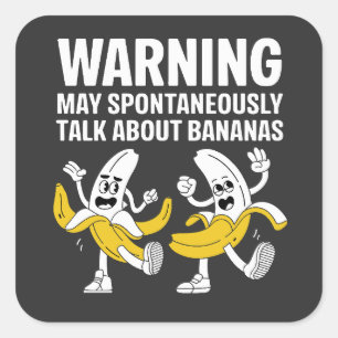 Warnung Kann Spontan Über Bananen Reden Quadratischer Aufkleber