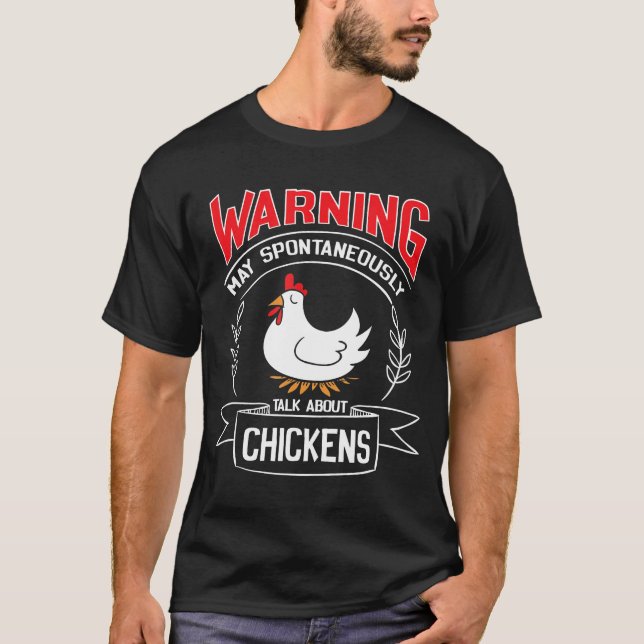 Warnung kann spontan über Hühner sprechen T-Shirt (Vorderseite)