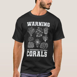 Warnung kann spontan über Korallen sprechen T-Shirt