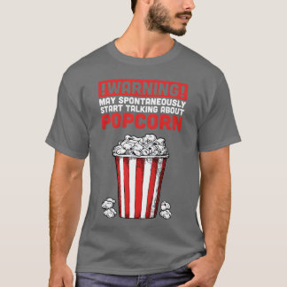 Warnung Kann Spontan Über Popc v Zu Reden Beginnen T-Shirt
