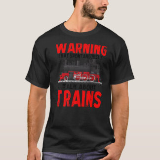 Warnung kann spontan über Züge sprechen 1 T-Shirt