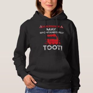 Warnung kann spontan Züge sprechen Sorry I toot Hoodie