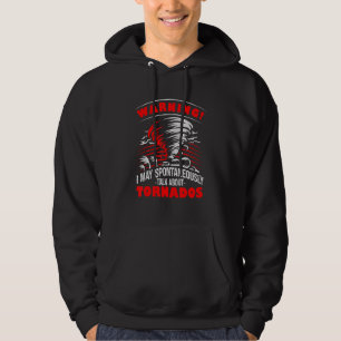 Warnung Kann Über Tornados Sprechen Tornado Jäger Hoodie