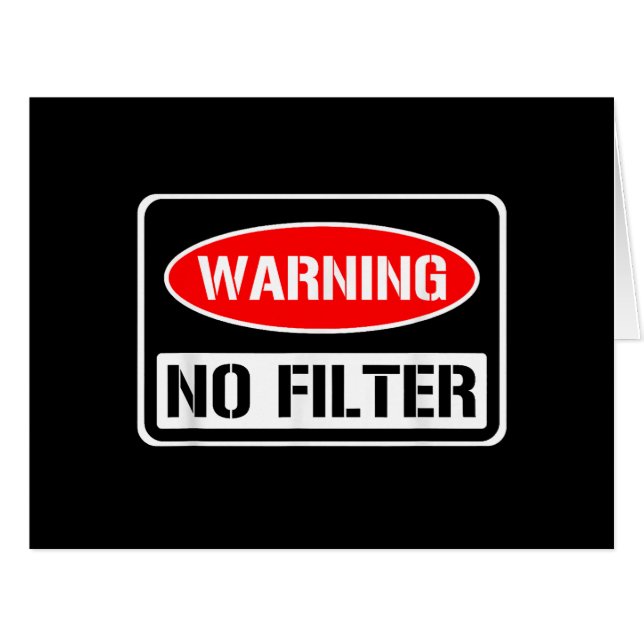 Warnung kein Filter Funny Sarcastic Pun Danger Cau (Vorderseite (Horizontal))