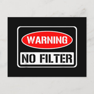 Warnung kein Filter Funny Sarcastic Pun Danger Cau Postkarte